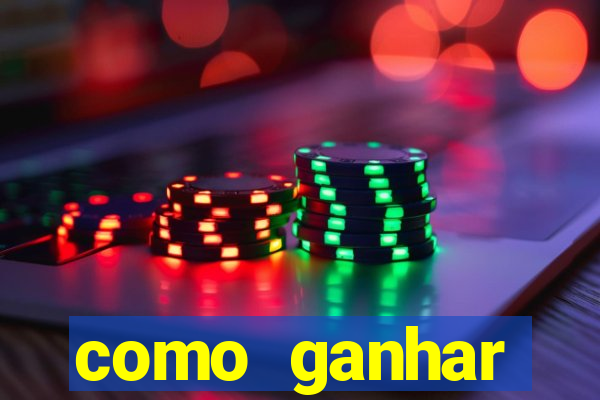 como ganhar dinheiro jogando gratis